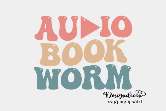Audio Book Worm Funny Saying Retro SVG Graphics and Crafts