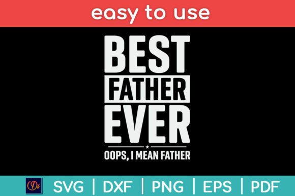 Best Farter Ever Funny Fathers Day Svg Graphics and Crafts