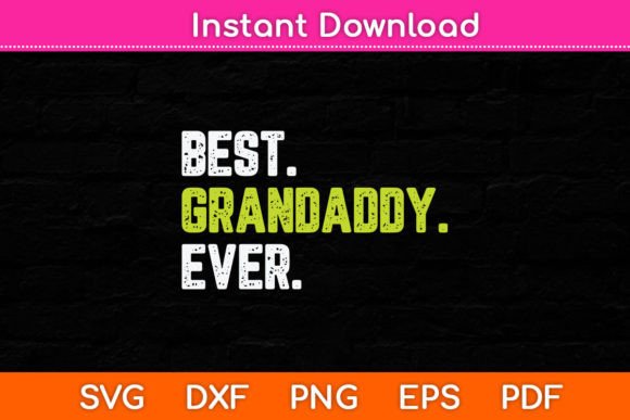 Best Grandaddy Ever Cool Funny Father s Graphics and Crafts Review
