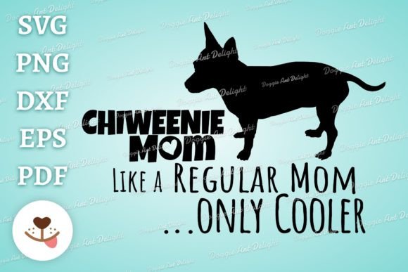Chiweenie Mom Svg Png Cut File Review