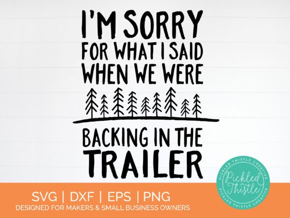 Funny Camping Saying SVG - I m Sorry for