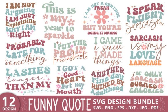 Funny Quotes Bundle SVG: Graphics and Crafts for Content Design