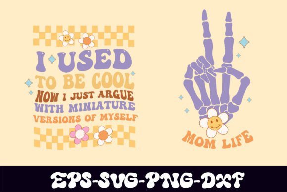 I Used to Be Cool Svg Png, Mom Life Svg Review