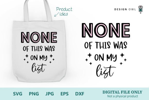 None of This - Tote Bag SVG Graphics and Crafts Review