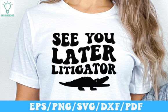 See You Later Litigator Retro SVG Graphics & Crafts Review