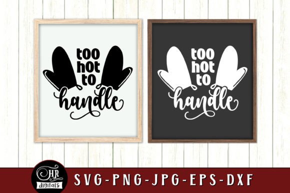 Too Hot to Handle, Funny Kitchen Graphics and Crafts Review